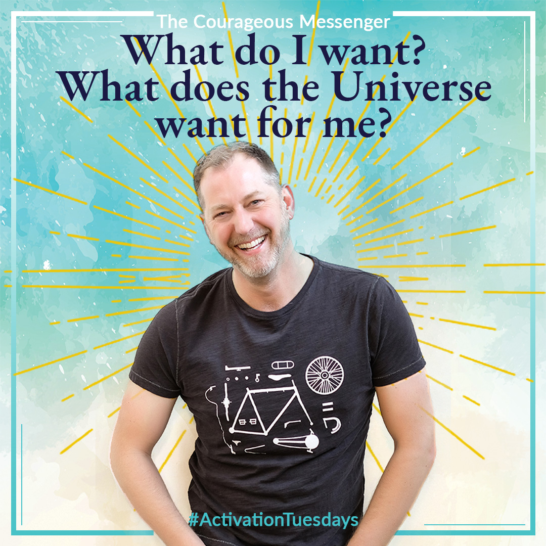 What do I want?What does the Universe want for me?