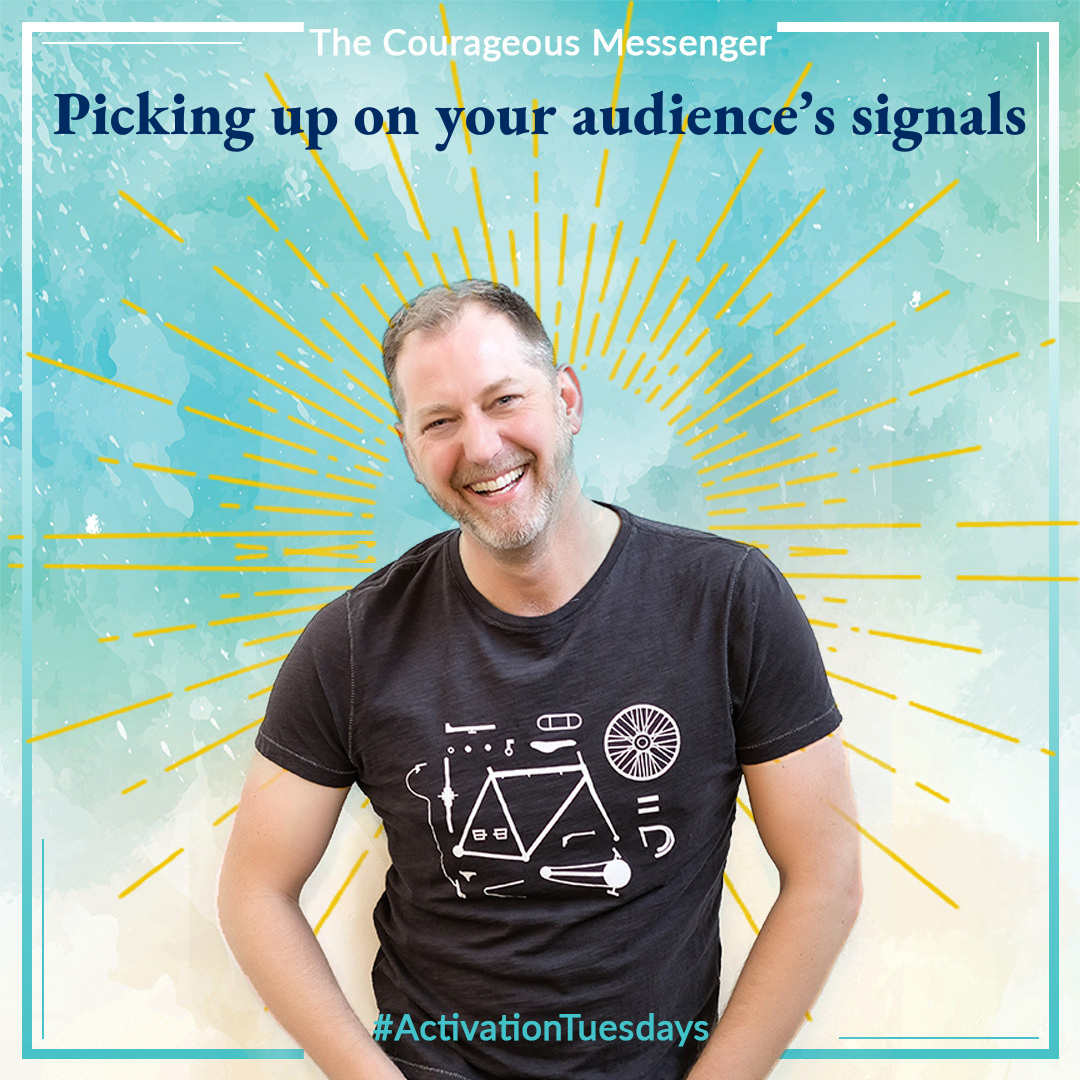 Picking up on your audience’s signals