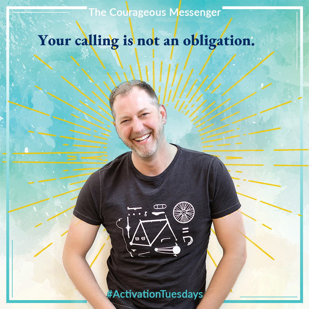 Your calling is not an obligation.