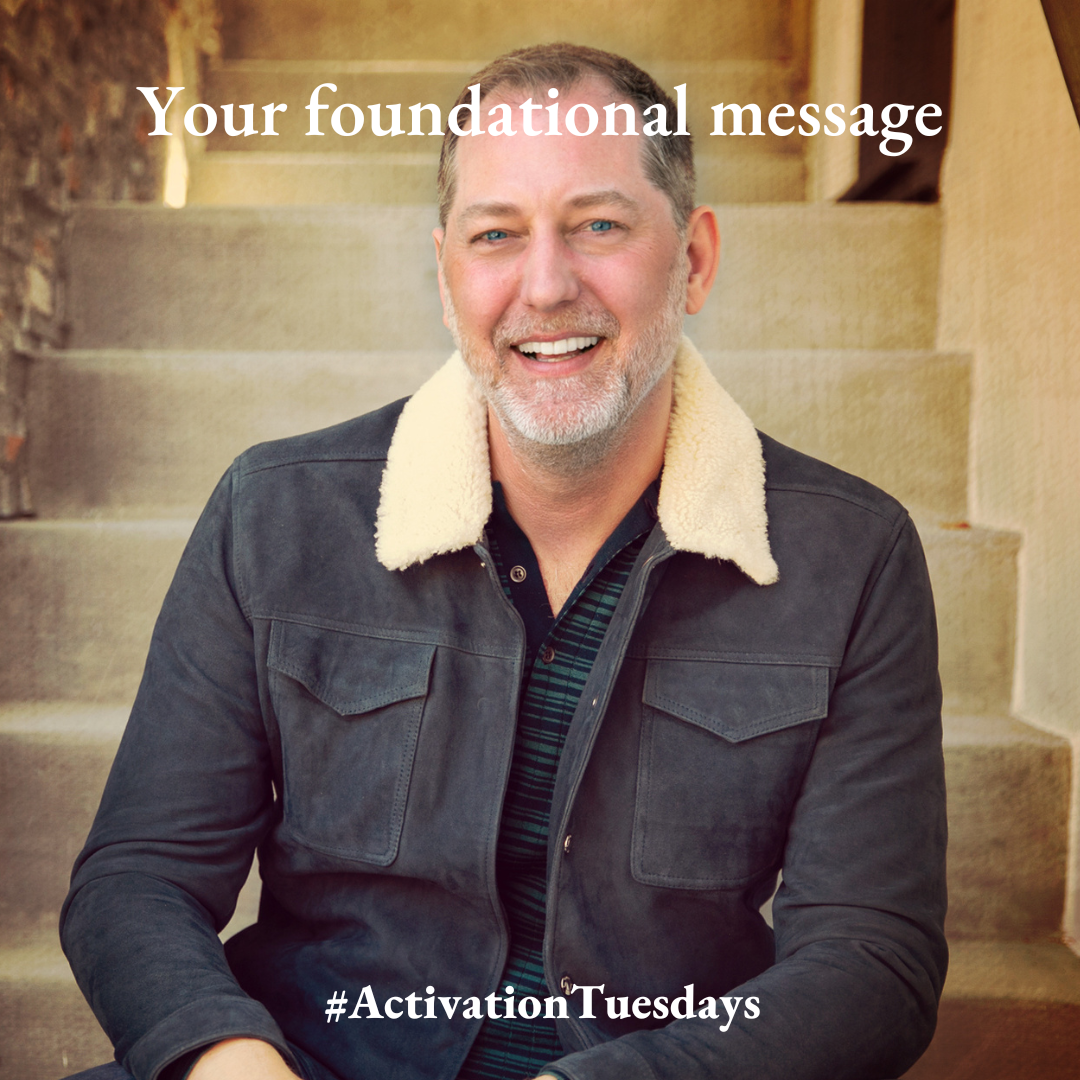 Your Foundational Message
