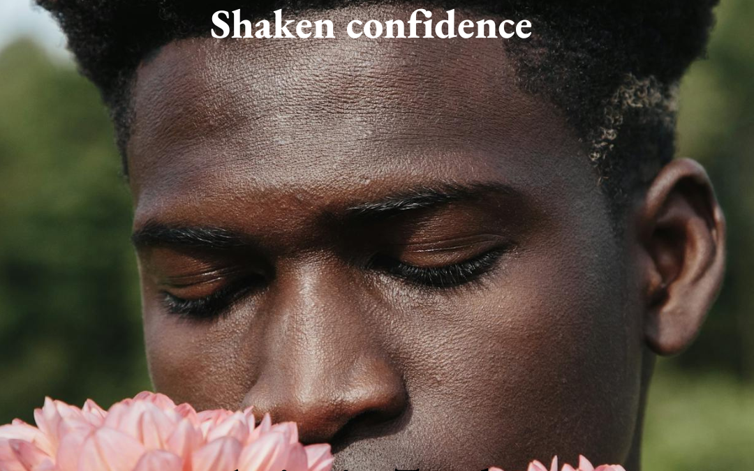Shaken Confidence